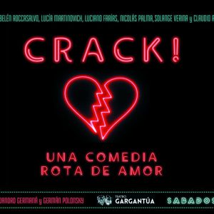 Crack, una rota comedia de amor